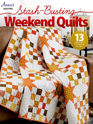 cover image of Stash-Busting Weekend Quilts